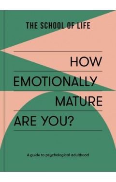 How Emotionally Mature Are You